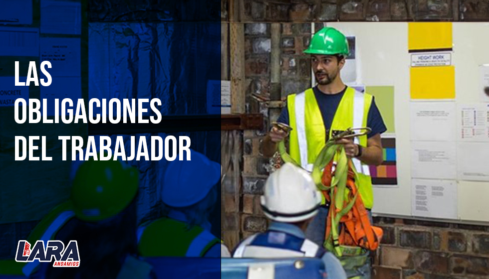 ANDAMIOS-LARA-Las Obligaciones del Trabajador